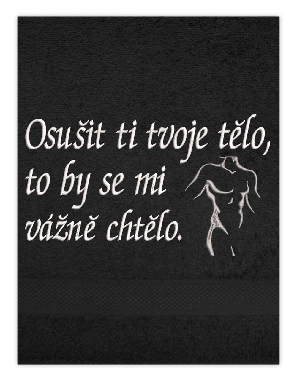 Ručník-Osušit ti tvoje tělo, to by se mi vážně chtělo on.