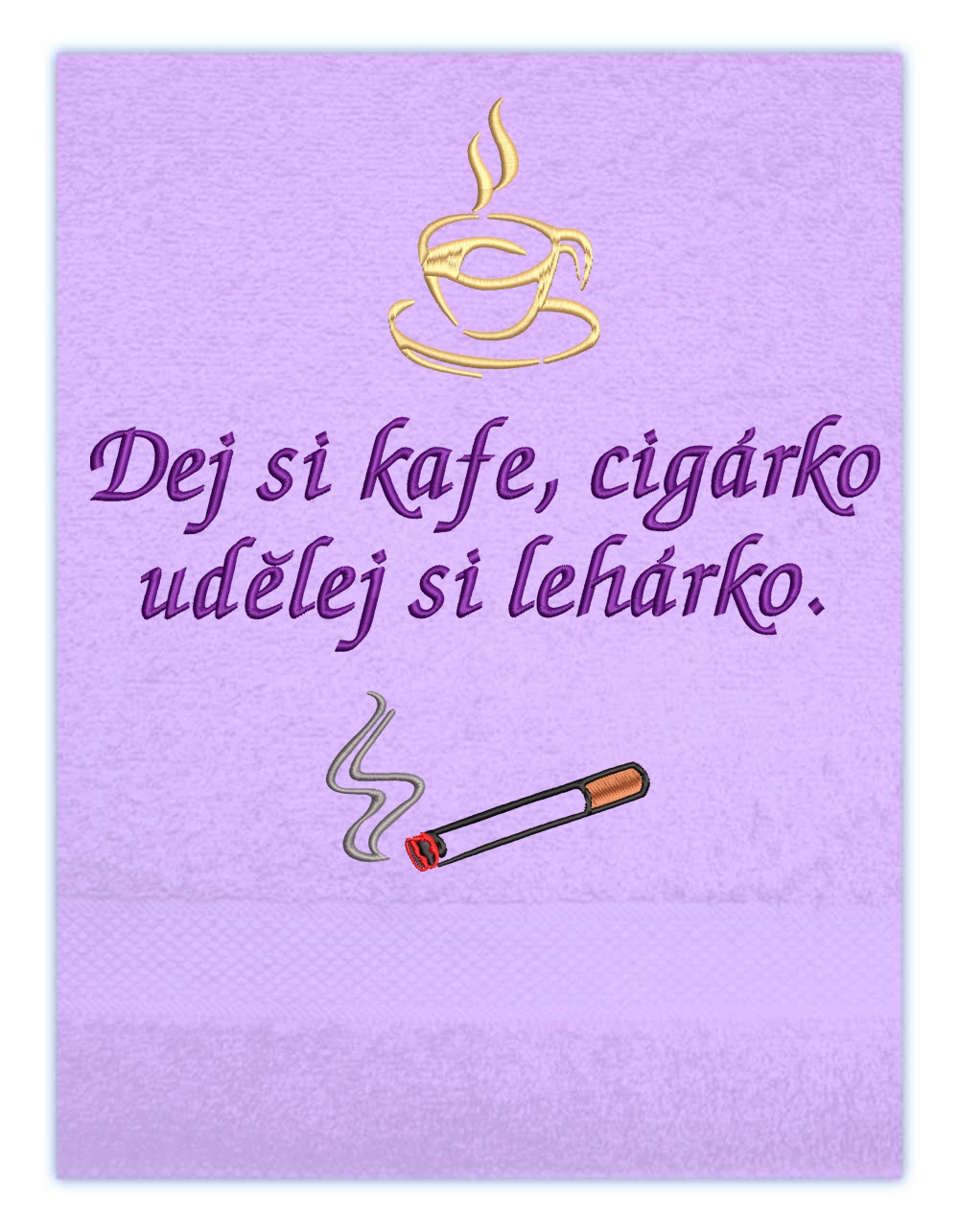 Ručník - Dej si kafe, cigárko udělej si lehárko