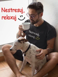 Tričko - Nestresuj, relaxuj
