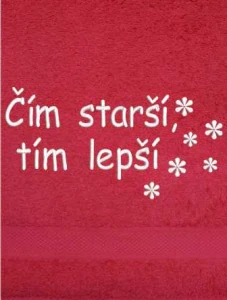 Osuška na narozeniny pro ni - Čím starší, tím lepší