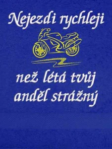 Ručník pro motorkáře - Nejezdi rychleji, než léta tvuj anděl strážny 