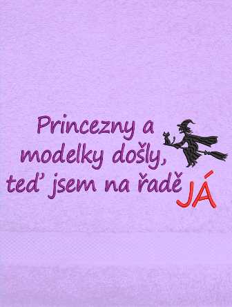 Ručník čarodějnice - Princezny a modelky došly, teď jsem na řadě já