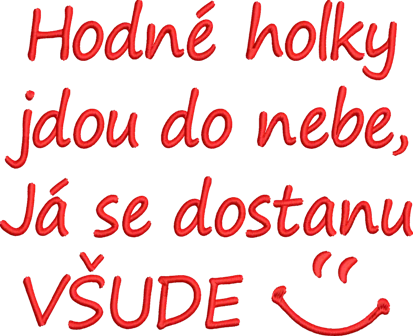 Osuška vtipna - Hodné holky jdou do nebe, Já se dostanu všude 