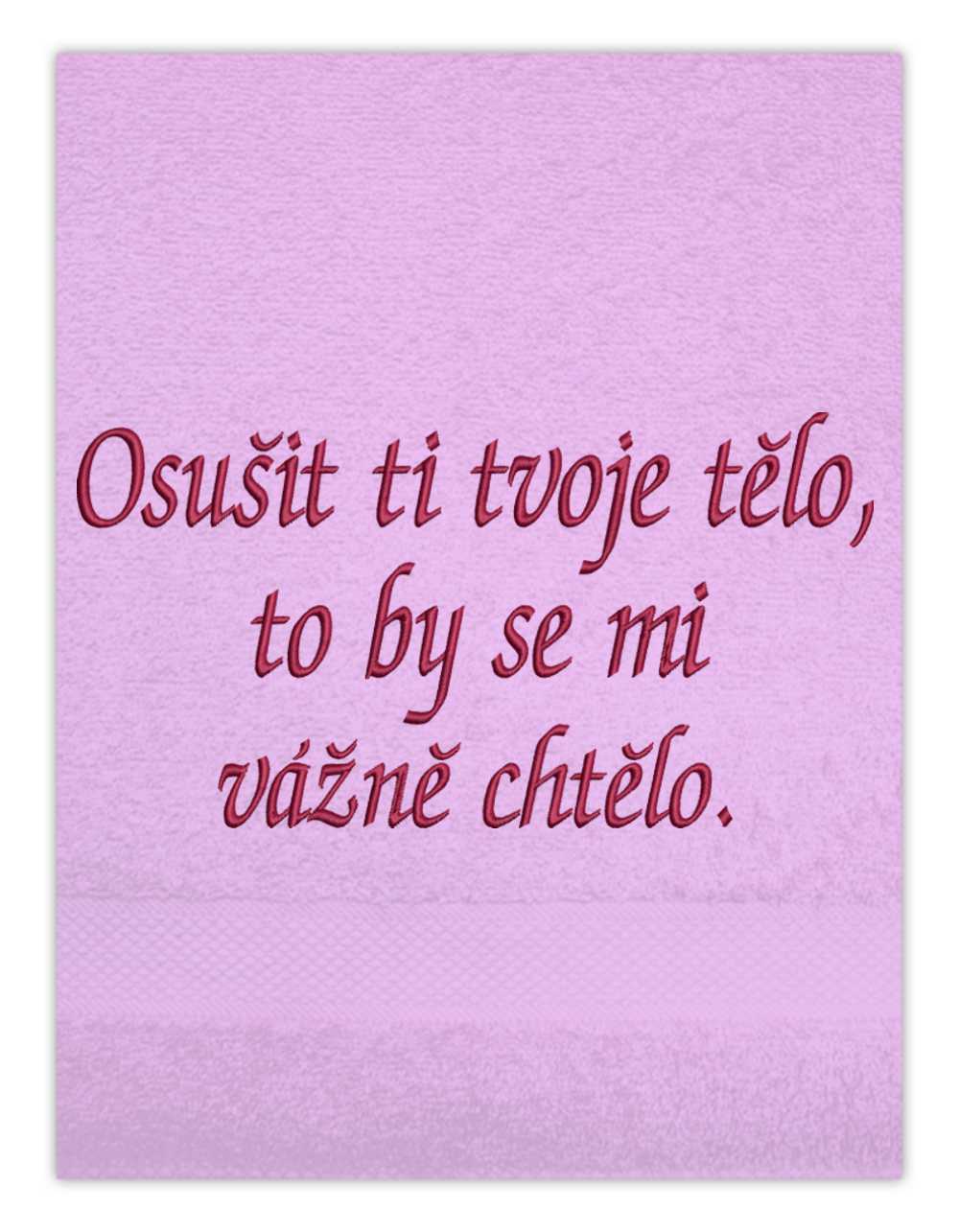 Osuška-Osušit ti tvoje tělo, to by se mi vážně chtělo ona.