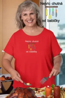 Tričko pro babičku - Nejvíc chutná od babičky